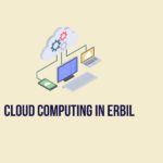 Cloud Computing in Erbil: The Power of Local Solutions with Linkdata.com