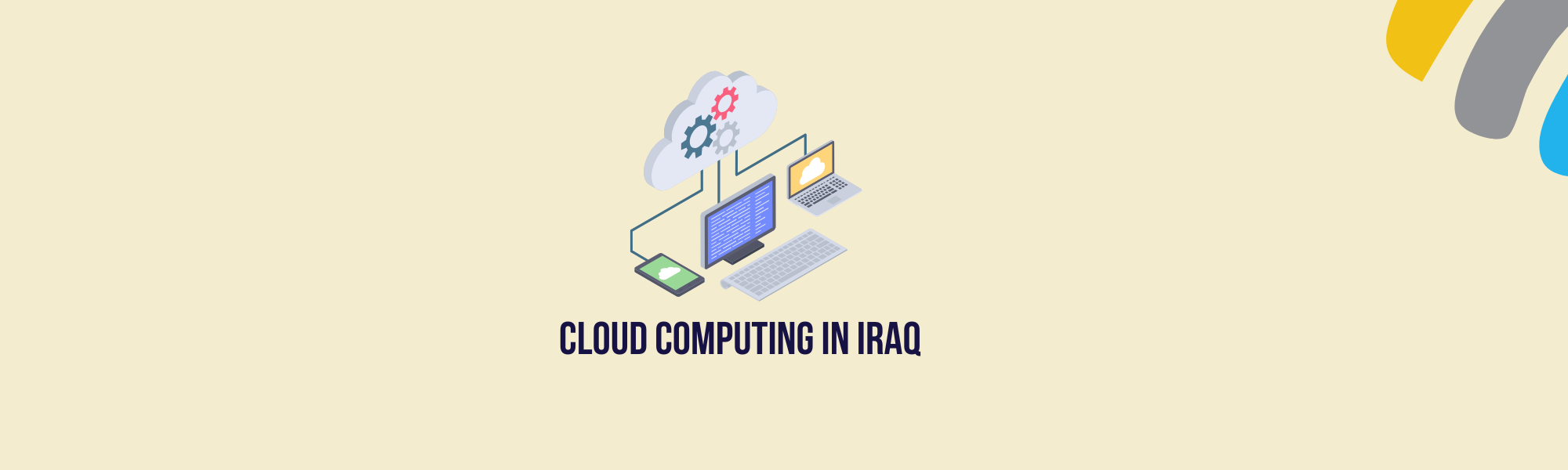 Cloud Computing in Iraq: A Growing Trend for local providers.